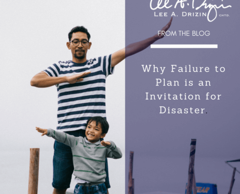 Why Failure to Plan is an Invitation for Disaster