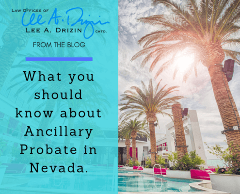 Nevada Ancillary Probate - Lee Drizin Law Office - Las Vegas, NV (1)