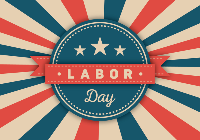 Happy Labor Day! - 2019