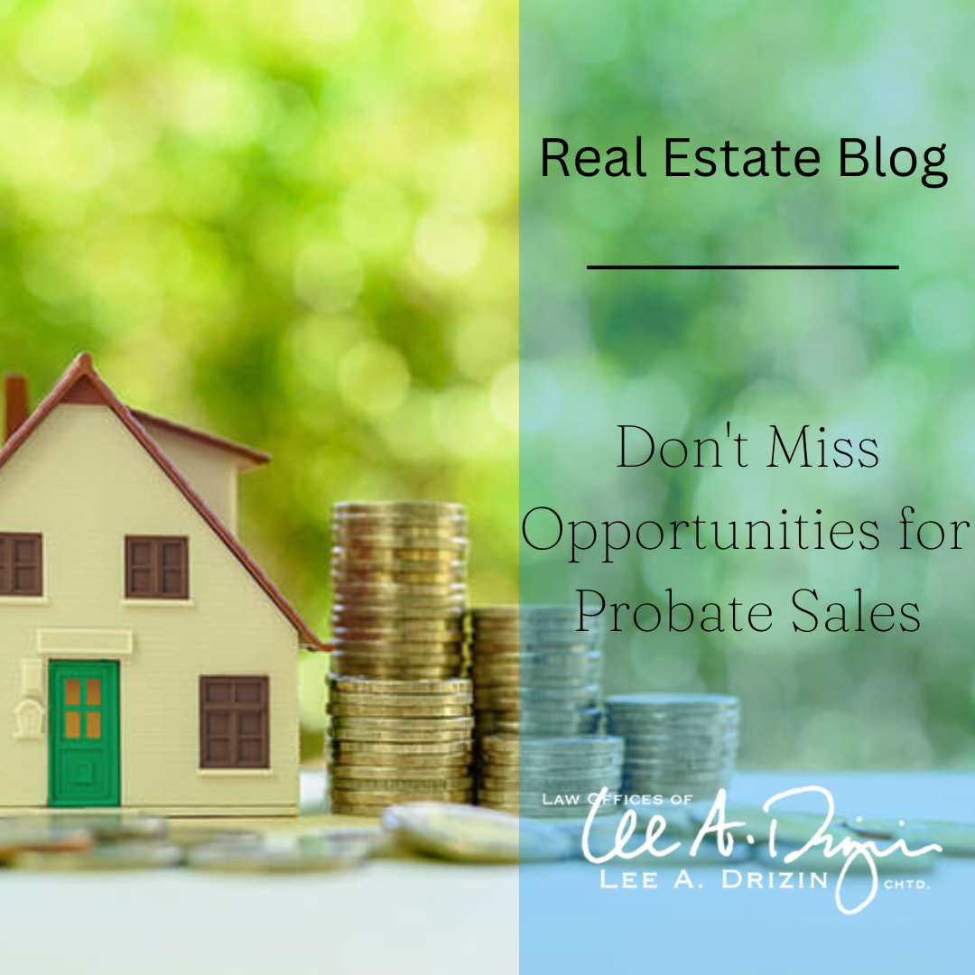 Selling a House in Probate What You Need to Know Drizin Law